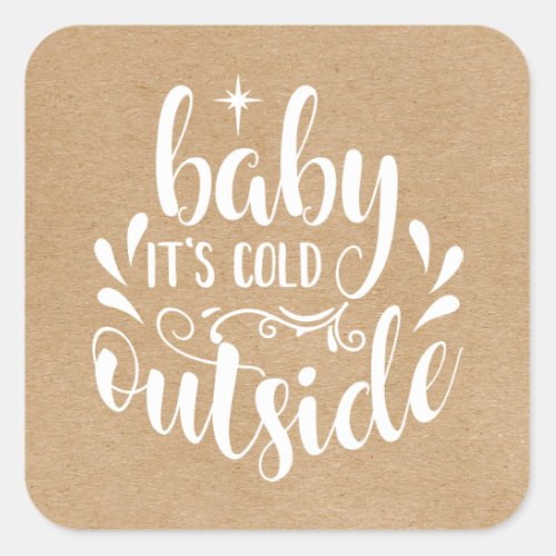 Rustic Baby Its Cold Outside Baby ShowerSprinkle Square Sticker