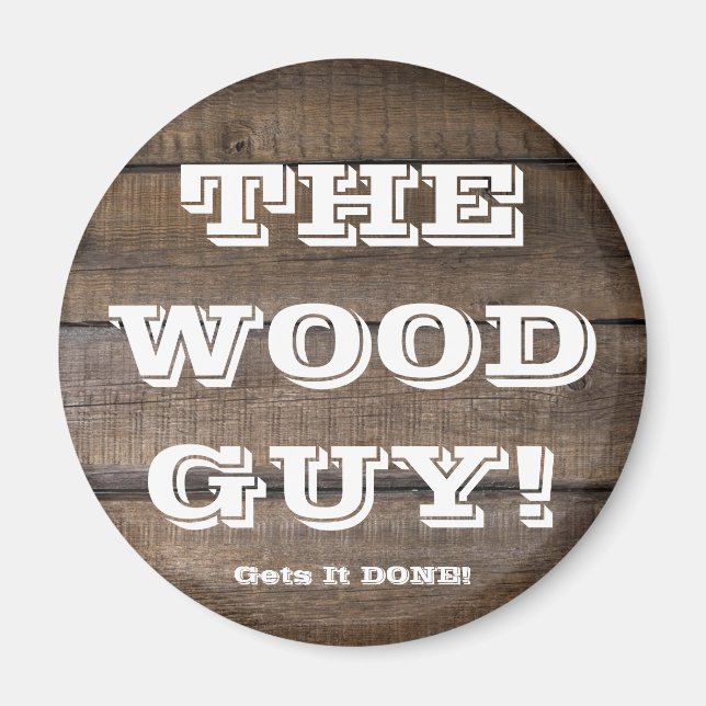 Rustic Barn Board Wood Worker Sign Carpenter Magnet (Front)