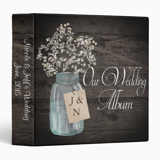Rustic Barn Wedding Wood Mason Jar Babys Breath 3 Ring Binder (Front/Spine)