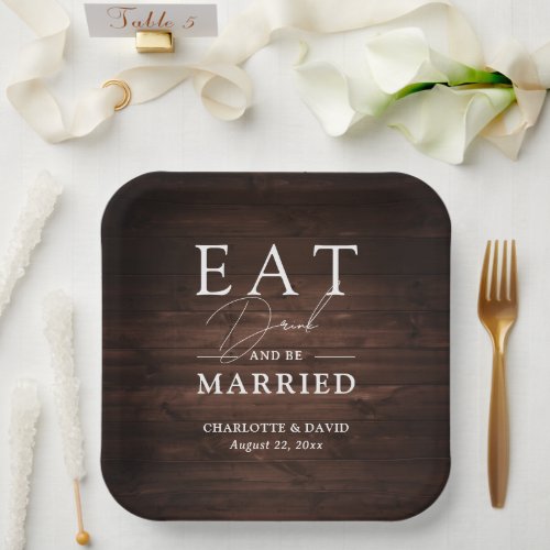 Rustic Barn Wood Eat Drink and Be Married Wedding Paper Plates