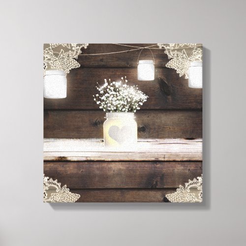 Rustic Barn Wood Lace Mason Jars  Babys Breath  Canvas Print