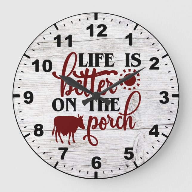 Rustic Barn Wood Life is Better on the Porch Large Clock (Front)