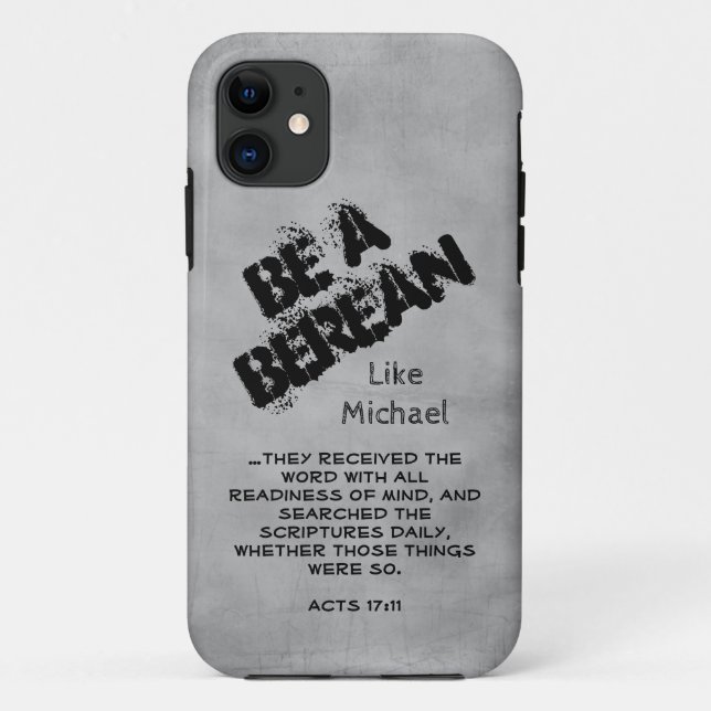 Rustic Be A Berean Bible Scripture Verse Case-Mate iPhone Case (Back)