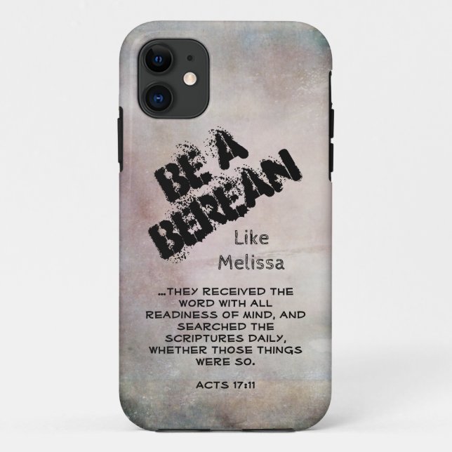 Rustic Be A Berean Bible Scripture Verse Case-Mate iPhone Case (Back)