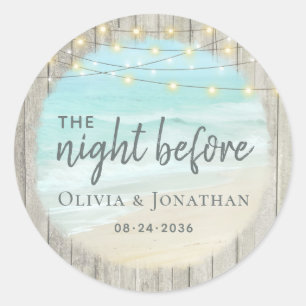 Rustic Beach Rehearsal Dinner Night Before Classic Round Sticker