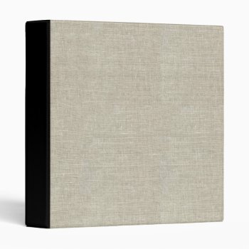 Rustic Beige Linen Printed 3 Ring Binder by GraphicsByMimi at Zazzle
