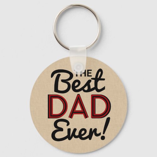 Rustic Best Dad Ever Burgundy Red Fathers Day Keychain