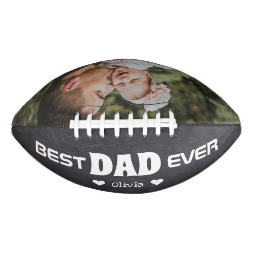 Rustic Best Dad Ever Custom Photo Chalkboard Football