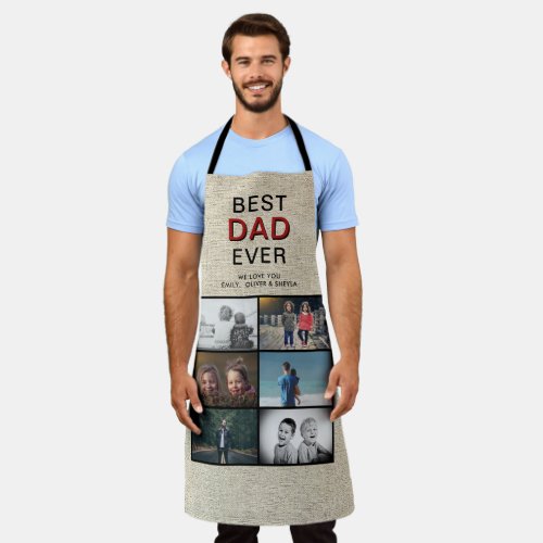 Rustic Best Dad Ever Father`s Day 6 Photo Collage  Apron - Rustic Best Dad Ever Father`s Day 6 Photo Collage Apron. Rustic beige background wit 6 photos and best dad ever in modern typography. Personalize the apron with your photos and names. Great gift and a sweet keepsake for a dad or grandpa on Father`s Day, birthday or Christmas.