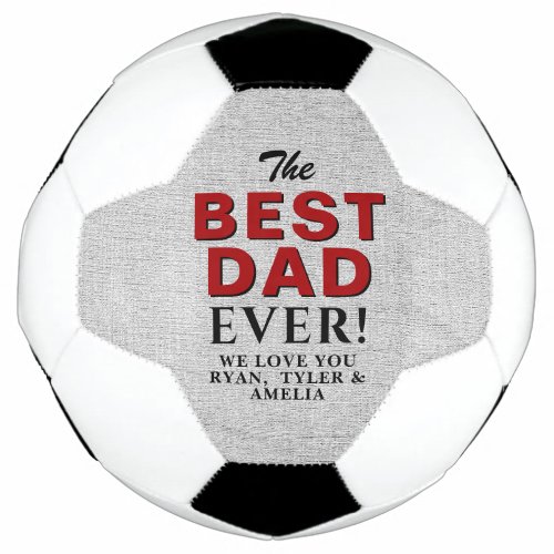 Rustic Best Dad Ever Fathers Day Football Soccer Ball