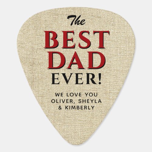 Rustic Best Dad Ever Fathers Day Full Photo Guitar Pick