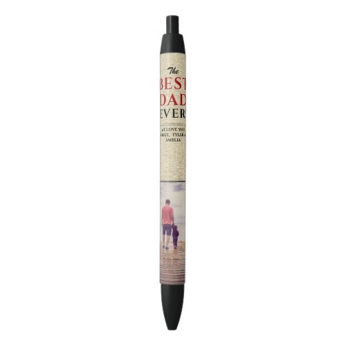 Rustic Best Dad Ever Father`s Day Photo Black Ink Pen - Rustic beige Best dad ever Father`s Day photo ink pen. This modern custom and personalized ink pen is a perfect gift for a dad or a new dad on a father`s day. Personalize it with your photo and names. The background is beige rustic texture and the text is in trendy black and red typography. You can change any text on the pen or erase it.