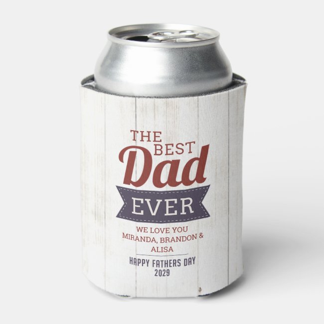 Rustic Best Dad Ever Father`s Day Photo Can Cooler