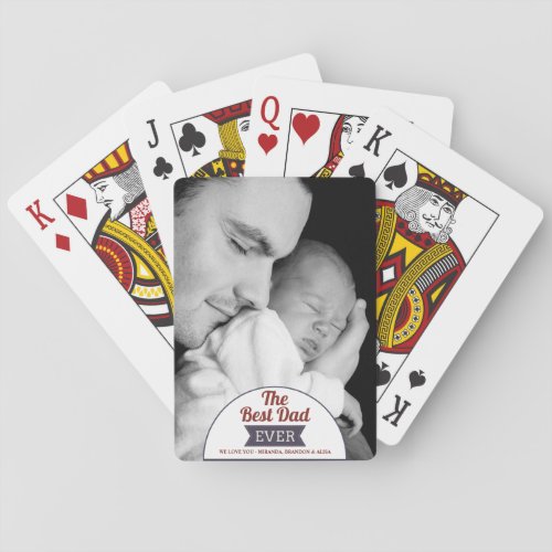 Rustic Best Dad Ever Fathers Day Photo Playing Cards