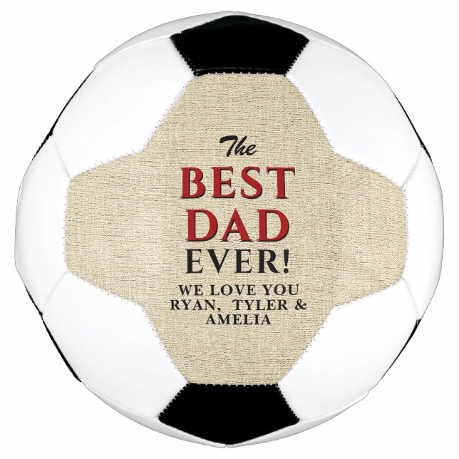 Rustic Best Dad Ever Father`s Day Soccer Ball (Front)