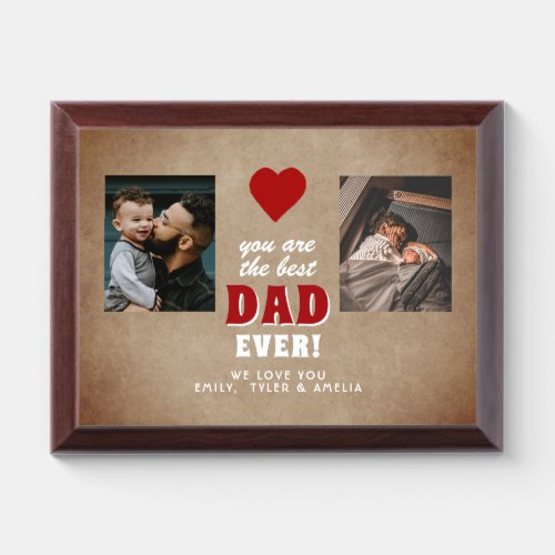 Rustic Best Dad Ever Red Heart Blue 2 Photo Award Plaque - Rustic Best Dad Ever Red Heart Blue 2 Photo Plaque. Rustic beige background. Personalize it with two photos and names. You can change any text on the mug or erase it. A personalized photo plaque is a perfect gift for a dad or a new dad on Father`s Day.