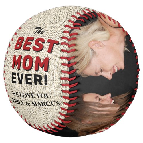 Rustic Best Mom Mother`s Day Photo Collage  Softball - Rustic Best Mom Mother`s Day Photo Collage Softball. The best mom ever 2 photo template softball. Personalize it with 2 photos and names. The background is rustic beige texture and the text is a trendy black and red typography. A sweet keepsake gift for a mom. You can change any text or erase it. 