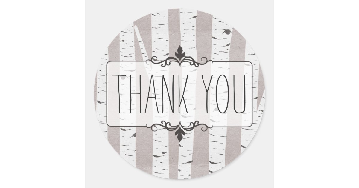 Rustic Birch Wood Trees & Branches Thank You Classic Round Sticker | Zazzle