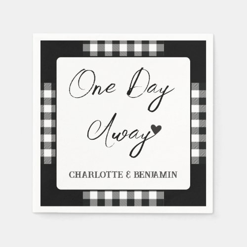 Rustic Black  White One day Away Rehearsal Dinner Napkins