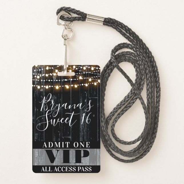 Rustic Black Wood String Lights Sweet 16 VIP Pass Badge (Front with Lanyard)