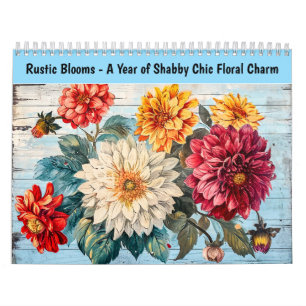 Rustic Blooms – A Year of Shabby Chic Floral Charm Calendar