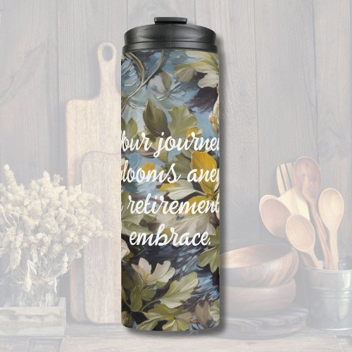 Rustic Blooms Custom Retirement Gifts for Her Thermal Tumbler