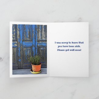 Rustic Blue Door/ GET WELL SOON