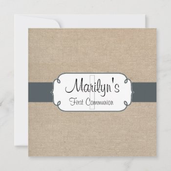 Rustic Blue Gray And Beige Burlap First Communion Invitation by Mintleafstudio at Zazzle