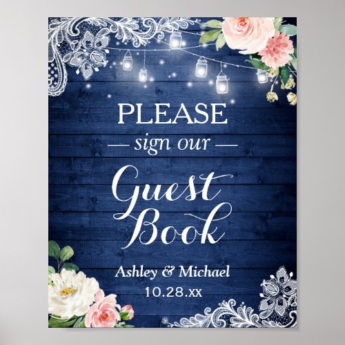 Rustic Blue String Lights Floral Sign Guestbook - Rustic Mason Jar Lights Floral Lace | Please Sign Our Guestbook Wedding Sign Poster.
(1) The default size is 8 x 10 inches, you can change it to a larger size. 
(2) For further customization, please click the "customize further" link and use our design tool to modify this template. 
(3) If you need help or matching items, please contact me.