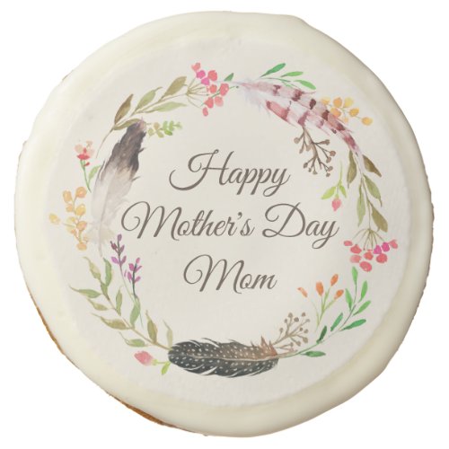 Rustic Boho Floral Happy Mothers Day  Holidays Sugar Cookie