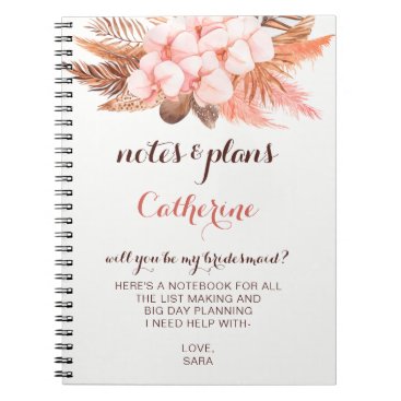 Rustic Boho Pampas Grass Will You Be My Bridesmaid Notebook
