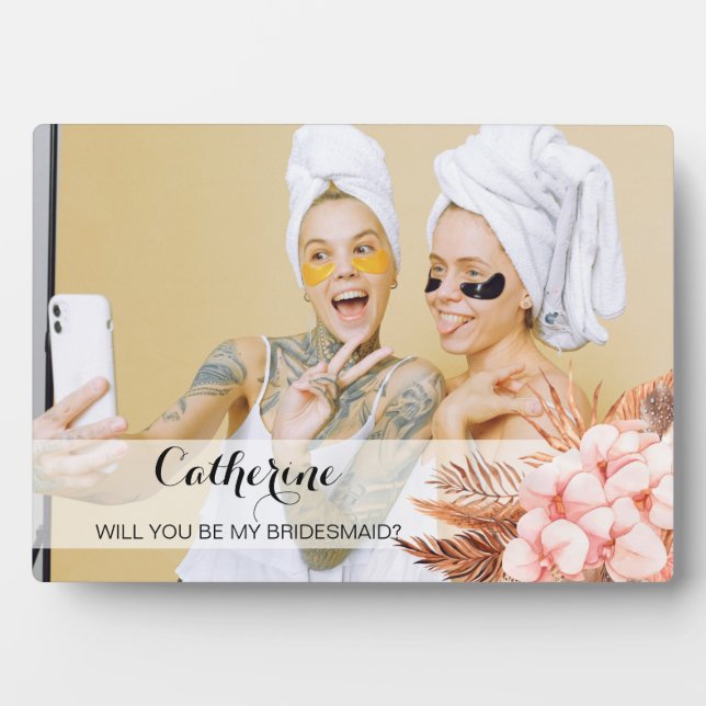 Rustic Boho Pampas Grass Will You Be My Bridesmaid Plaque (Front)