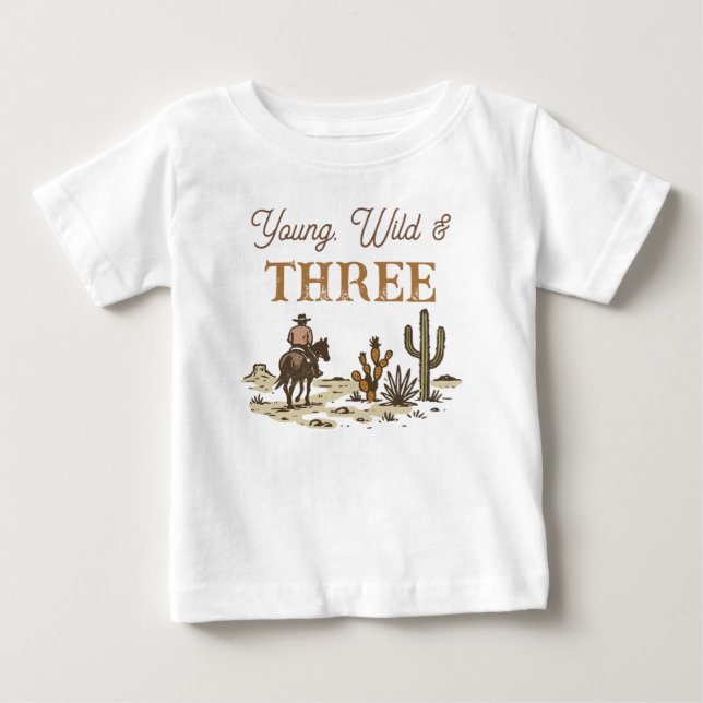 Rustic Brown Cowboy Young, Wild Three Birthday  Baby T-Shirt (Front)