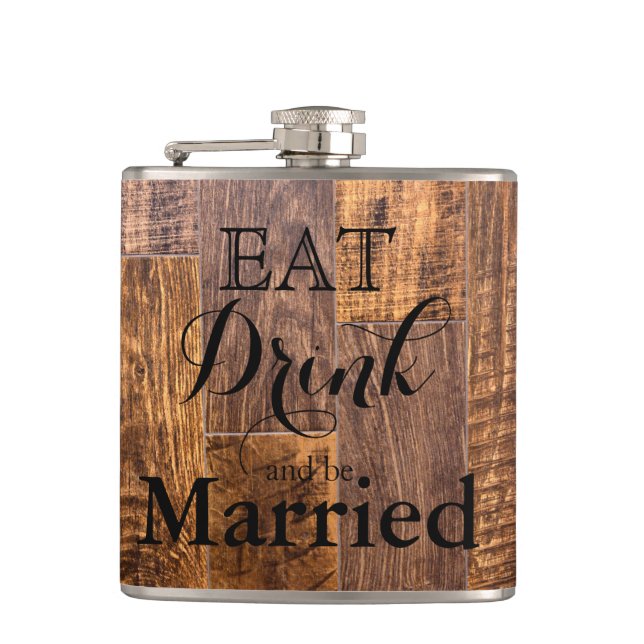 Rustic brown wood grain eat drink be married flask (Front)