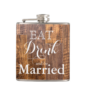 Rustic brown wood grain eat drink be married hip flask