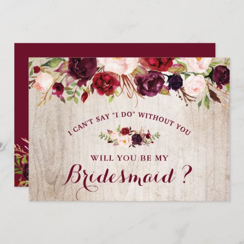 Rustic Burgundy Floral Will You Be My Bridesmaid Invitation - Personalized Will You Be My Bridesmaid Card | Rustic Country Burgundy Red Floral - Will You Be My Bridesmaid Card
(1) For further customization, please click the "customize further" link and use our design tool to modify this template. 
(2) If you prefer thicker papers / Matte Finish, you may consider to choose the Matte Paper Type. 
(3) If you need help or matching items, please contact me.