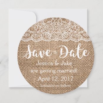 Rustic Burlap And Lace Save The Date Circle Invite by AestheticJourneys at Zazzle