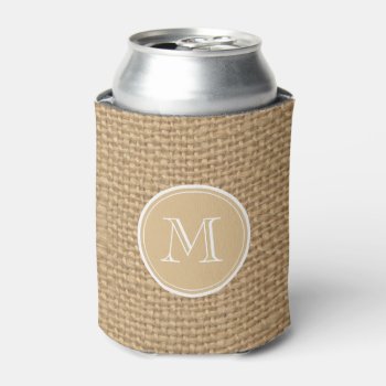 Rustic Burlap Background Monogram Can Cooler by GraphicsByMimi at Zazzle