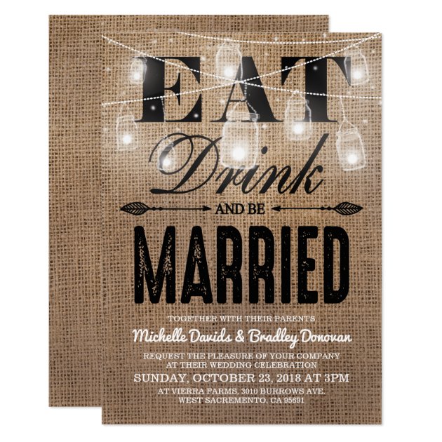 Rustic Burlap Eat Drink And Be Married Wedding Invitation