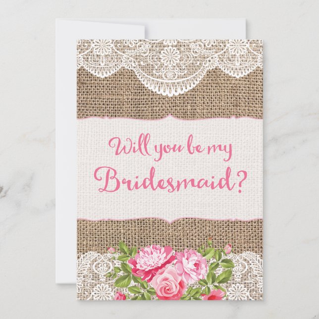 Rustic Burlap Lace Will you be my Bridesmaid Card (Front)
