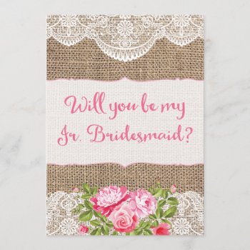 Rustic Burlap Lace Will You Be My Jr Bridesmaid Invitation by weddingsnwhimsy at Zazzle