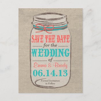 Rustic Burlap & Mason Jar Save The Date - Coral Announcement Postcard by ModernMatrimony at Zazzle