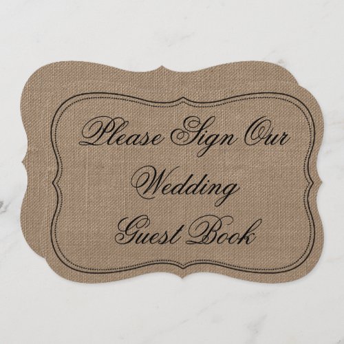 Rustic Burlap Please Sign Our Wedding Guest Book Invitation