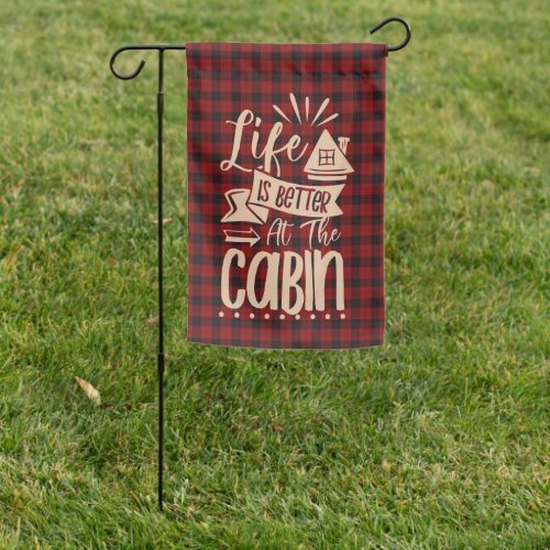 Rustic Cabin Life Is Better Buffalo Plaid  Garden Flag