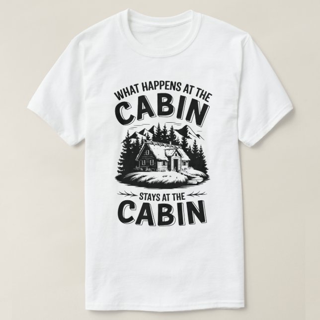 Rustic Cabin Life Quote | Nature Mountain Scene T-Shirt (Design Front)