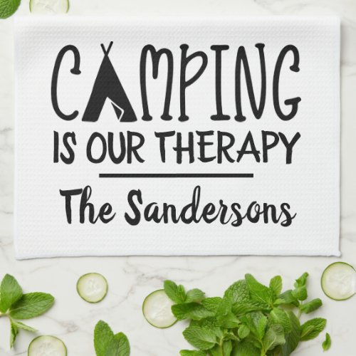 Rustic Camping is Our Therapy Tent Family Name Kitchen Towel