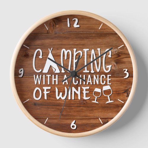 Rustic Camping With a Chance of Wine Funny Camp Clock