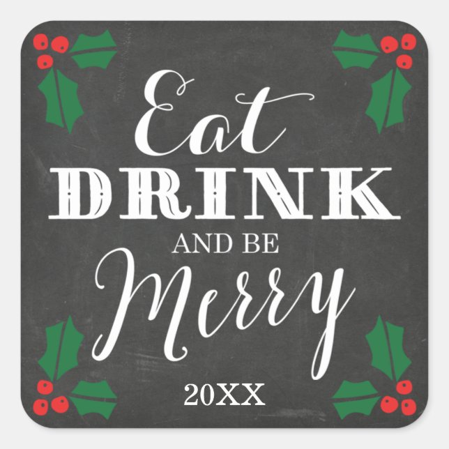 Rustic Chalkboard Eat Drink and Be Merry Square Sticker (Front)