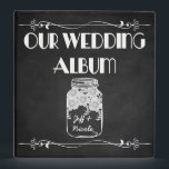 Rustic Chalkboard Mason Jar Wedding Photo Album Binder<br><div class="desc">Beautiful chalkboard design with a white mason jar. It’s very country chic. You can customize and personalize it any way you wish.</div>