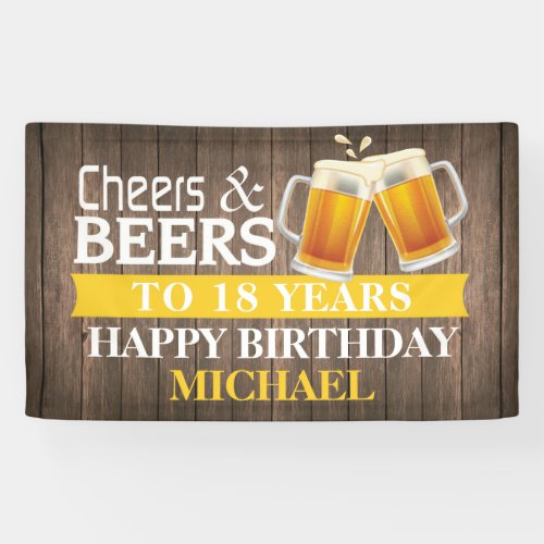 Rustic Cheers and Beers Happy 18th Birthday Yellow Banner